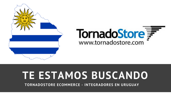 TornadoStore eCommerce - Buscamos Integradores en Uruguay