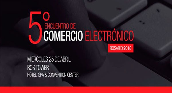 ¡Presentes en el 5to encuentro de Comercio Electrónico en Rosario 2018!